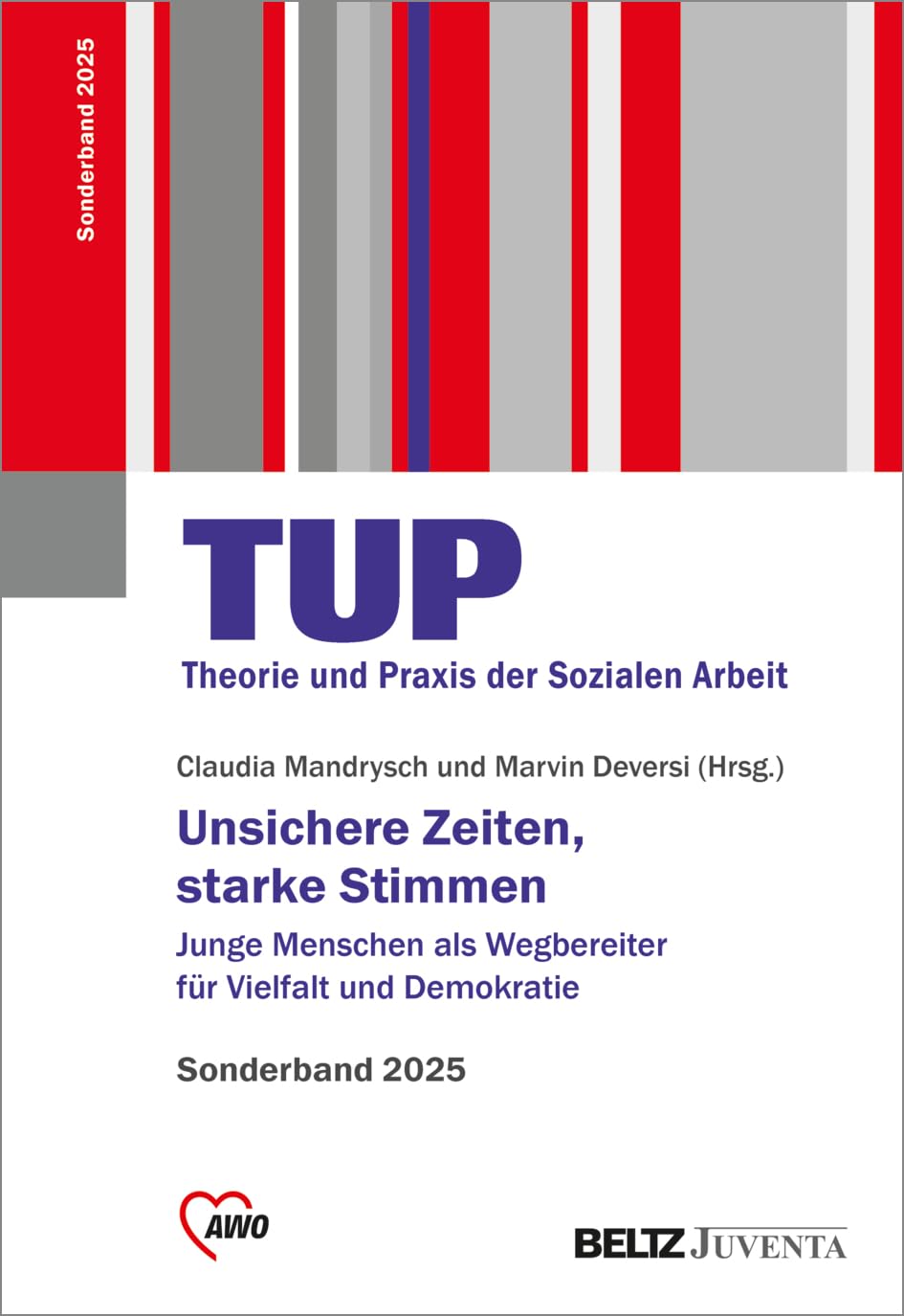 Unsichere Zeiten, starke Stimmen. Sonderband TUP (Beiheft zur »Theorie und Praxis der Sozialen Arbeit«)
