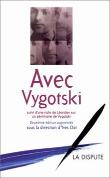Avec Vygotski. Le problème de la conscience : note