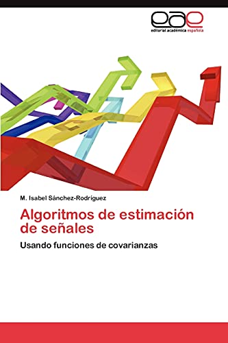Algoritmos de estimación de señales: Usando funciones de covarianzas