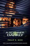 A Scanner Darkly. Film Tie-in (GollanczF.)