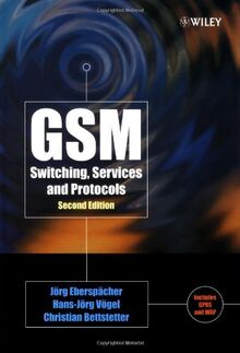 GSM: Switching, Services and Protocols