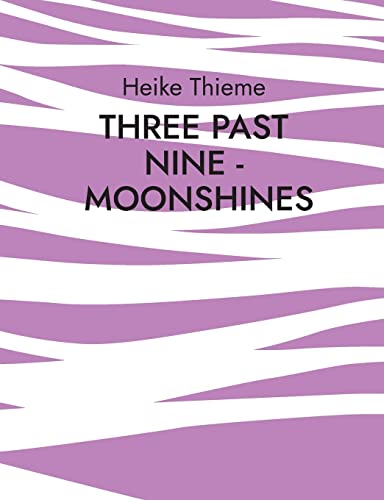 Three past Nine - Moonshines !: Merciless society today !