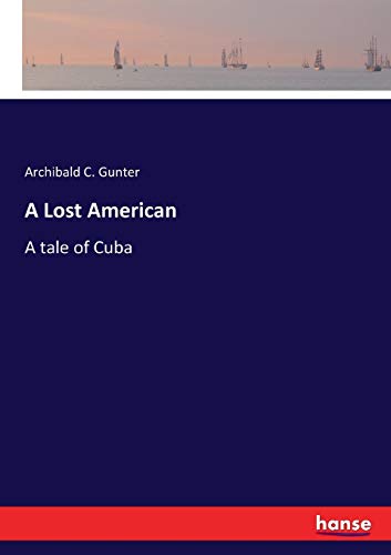 A Lost American: A tale of Cuba