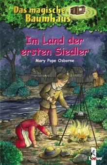 Das magische Baumhaus (Bd. 25): Im Land der ersten Siedler