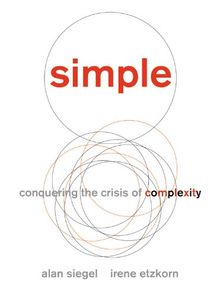 Simple: Conquering the Crisis of Complexity