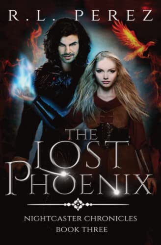 The Lost Phoenix: A Paranormal Enemies to Lovers (Nightcaster Chronicles, Band 3)