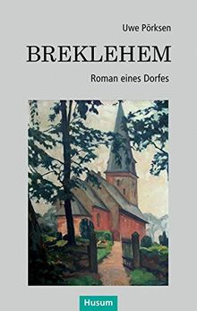 Breklehem: Roman eines Dorfes