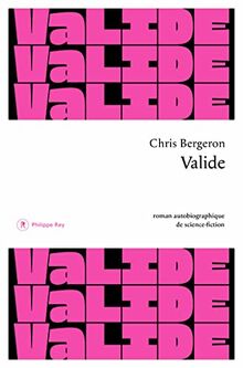 Valide : roman autobiographique de science-fiction