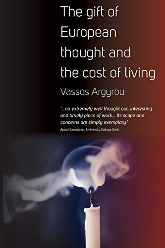 Gift of European Thought and the Cost of Living