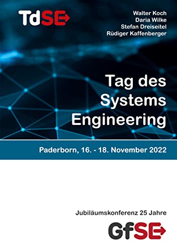 Tag des Systems Engineering 2022: Tagungsband Paderborn, 16.-18. November 2022