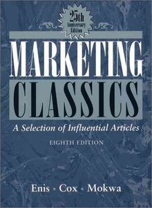 Marketing Classics: A Selection of Influential Articles