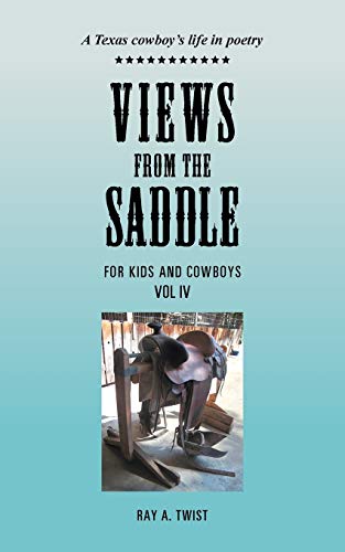 Views from the Saddle: Vol. IV