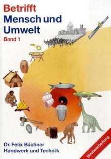 Betrifft Mensch und Umwelt 1: Realschule 7./8. Schuljahr