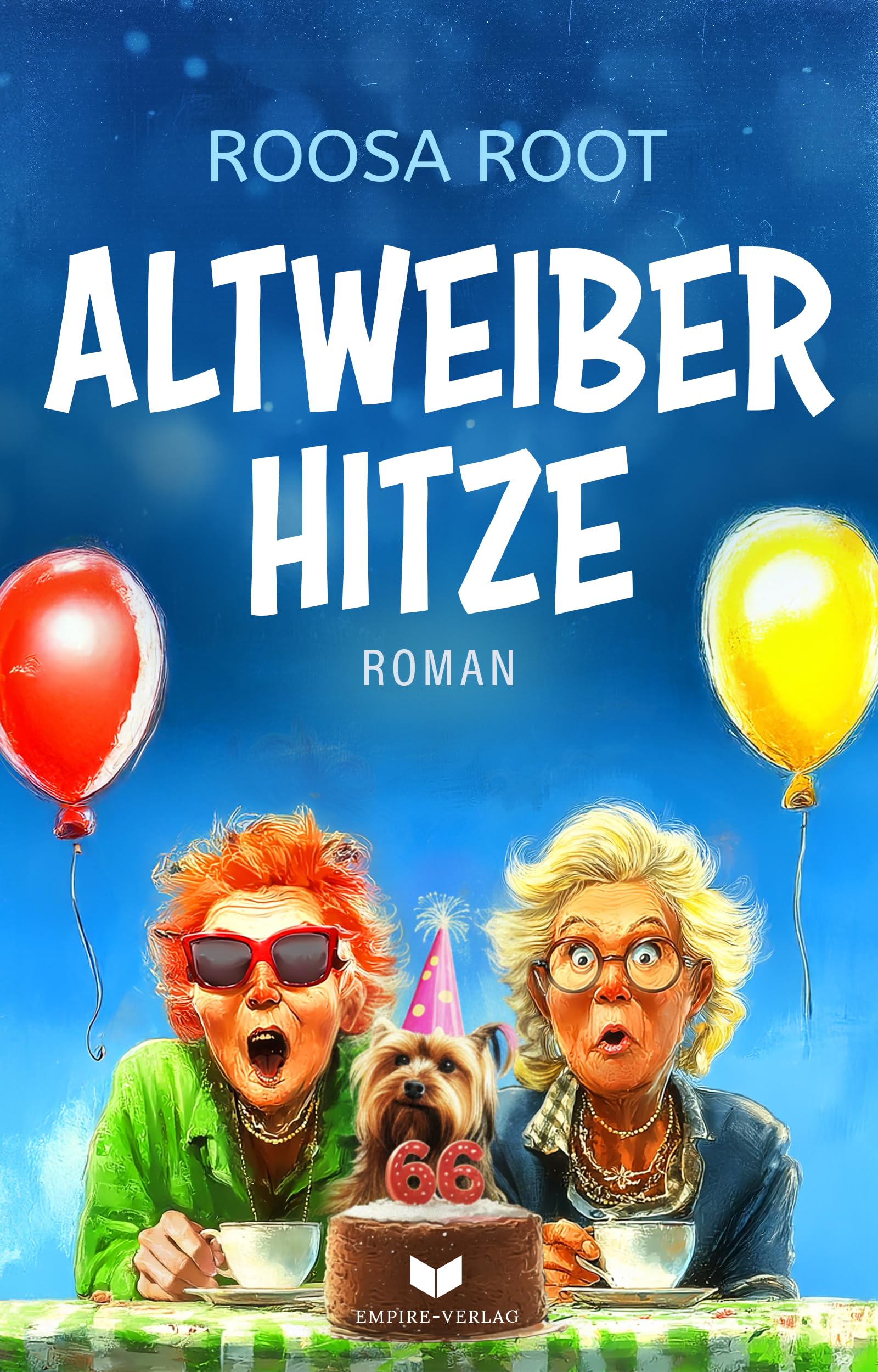 Altweiber-Hitze (Die-Altweiber-Reihe)