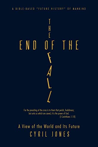 The End of the Fall: A View of the World and Its Future