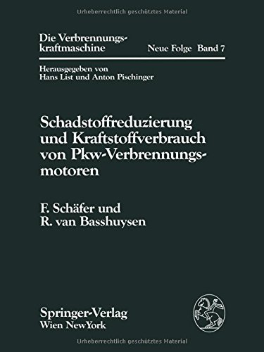Schadstoffreduzierung und Kraftstoffverbrauch von Pkw-Verbrennungsmotoren (Die Verbrennungskraftmaschine. Neue Folge)