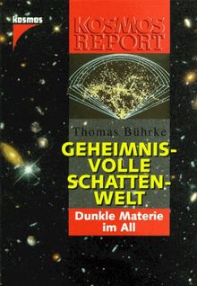 Geheimnisvolle Schattenwelt. Dunkle Materie im All