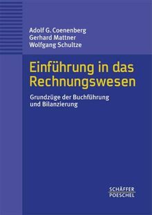 Einführung in das Rechnungswesen. Grundzüge der Buchhaltung und Bilanzierung