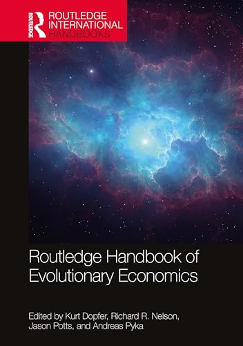Routledge Handbook of Evolutionary Economics (Routledge International Handbooks)