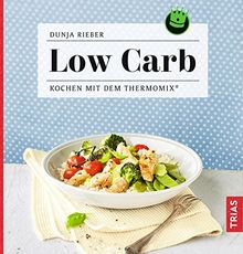 Low Carb: Kochen mit dem Thermomix®