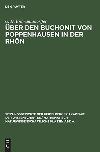 Über den Buchonit von Poppenhausen in der Rhön (Sitzungsberichte der Heidelberger Akademie der Wissenschaften/ Abt. A. Mathematisch-physikalische Wissenschaften, 1933, 3)