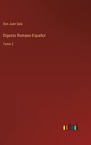 Digesto Romano-Español: Tomo 2
