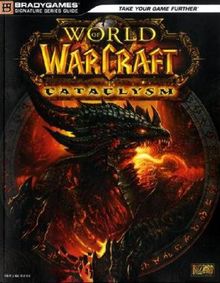 World of Warcraft: Cataclysm - Das offizielle Strategiebuch