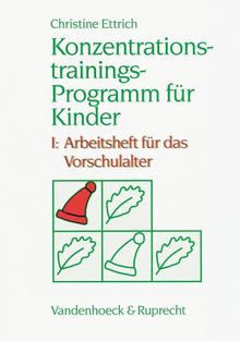 Konzentrationstrainings-Programm für Kinder, Bd.1, Vorschulalter: BD I