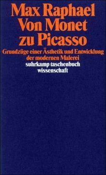 Werkausgabe. 11 Bände in Kassette: Von Monet zu Picasso. Grundzüge einer Ästhetik und Entwicklung der modernen Malerei (suhrkamp taschenbuch wissenschaft)