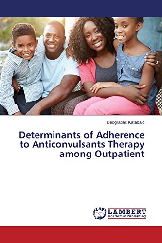 Determinants of Adherence to Anticonvulsants Therapy among Outpatient
