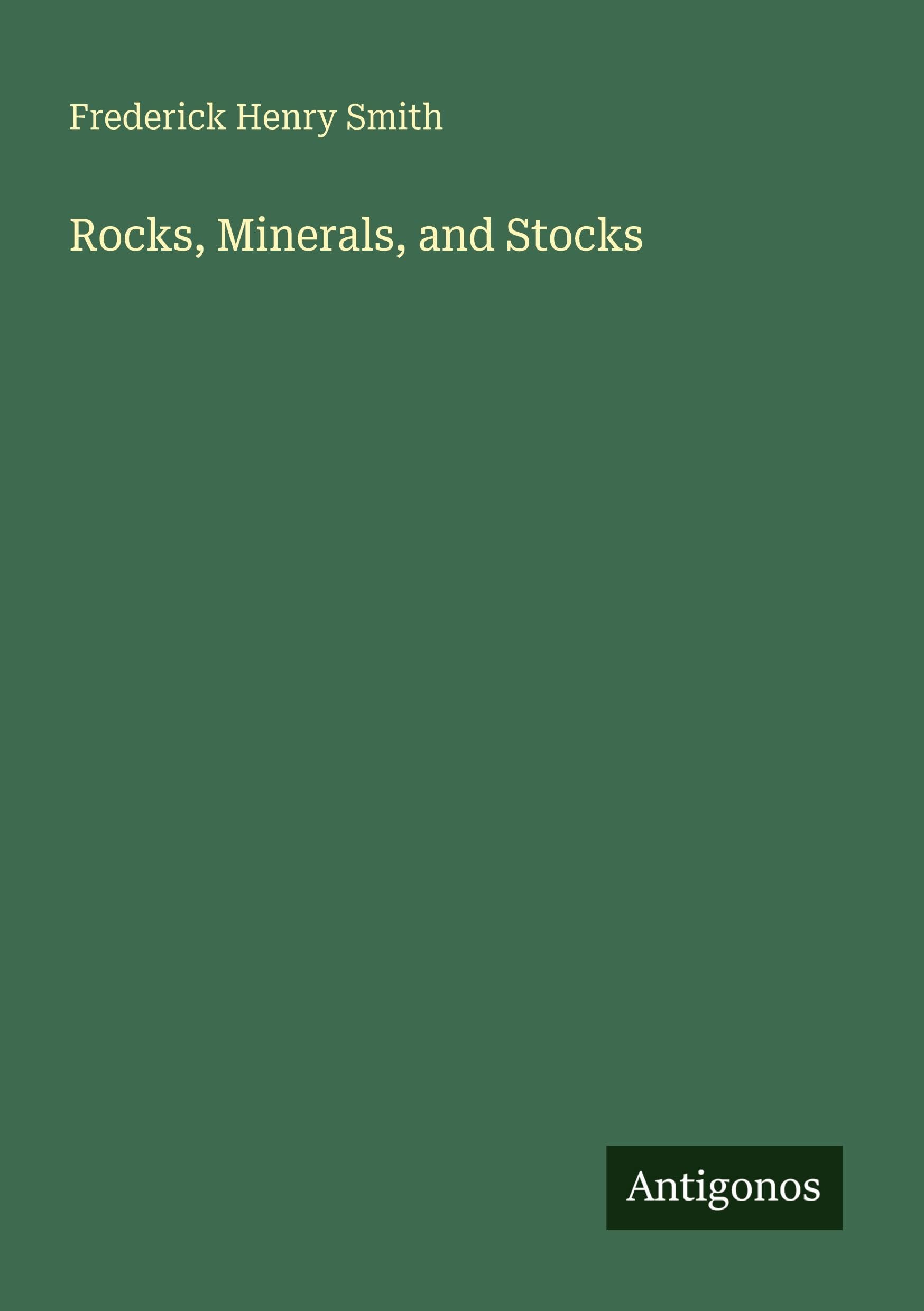 Rocks, Minerals, and Stocks
