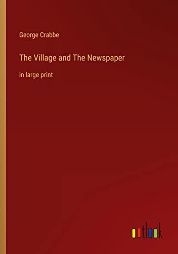 The Village and The Newspaper: in large print