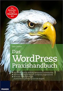 Das WordPress Praxishandbuch: Der Bestseller, nun für WordPress 4.6 (4., aktualisierte Auflage)