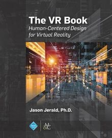 The VR Book: Human-Centered Design for Virtual Reality (Acm Books)