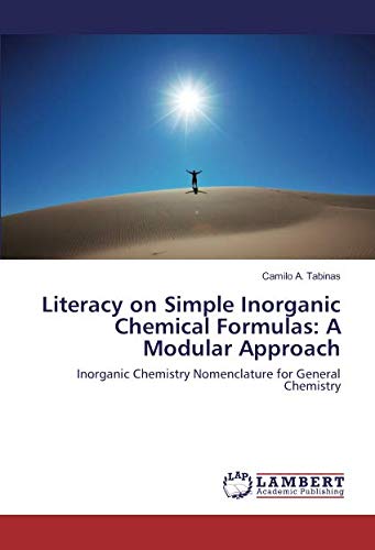 Literacy on Simple Inorganic Chemical Formulas: A Modular Approach: Inorganic Chemistry Nomenclature for General Chemistry