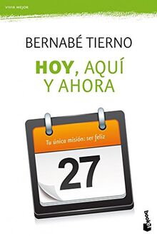 Hoy, aquí y ahora (Prácticos siglo XXI, Band 1)