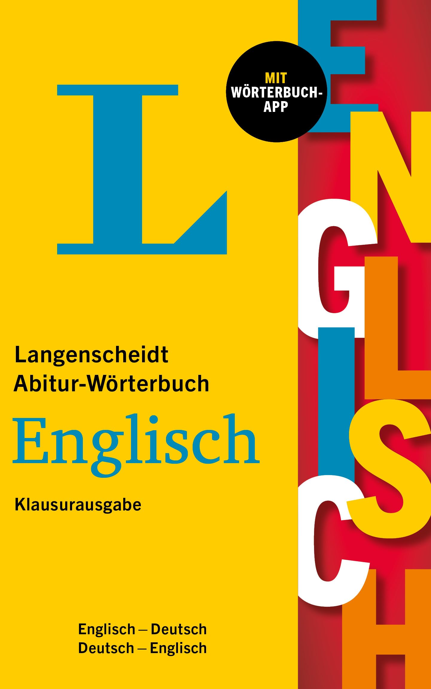 Langenscheidt Abitur-Wörterbuch Englisch Klausurausgabe: Englisch-Deutsch / Deutsch-Englisch mit Wörterbuch-App