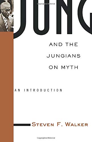 Jung and the Jungians on Myth (Theorists of Myth)