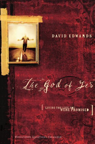 The God of Yes: Living the Life You Were Promised