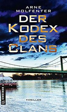 Der Kodex des Clans (Thriller im GMEINER-Verlag)