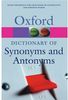 A Dictionary of Synonyms and Antonyms. Over 150.000 alternative and opposite words (Oxford Paperback Reference)