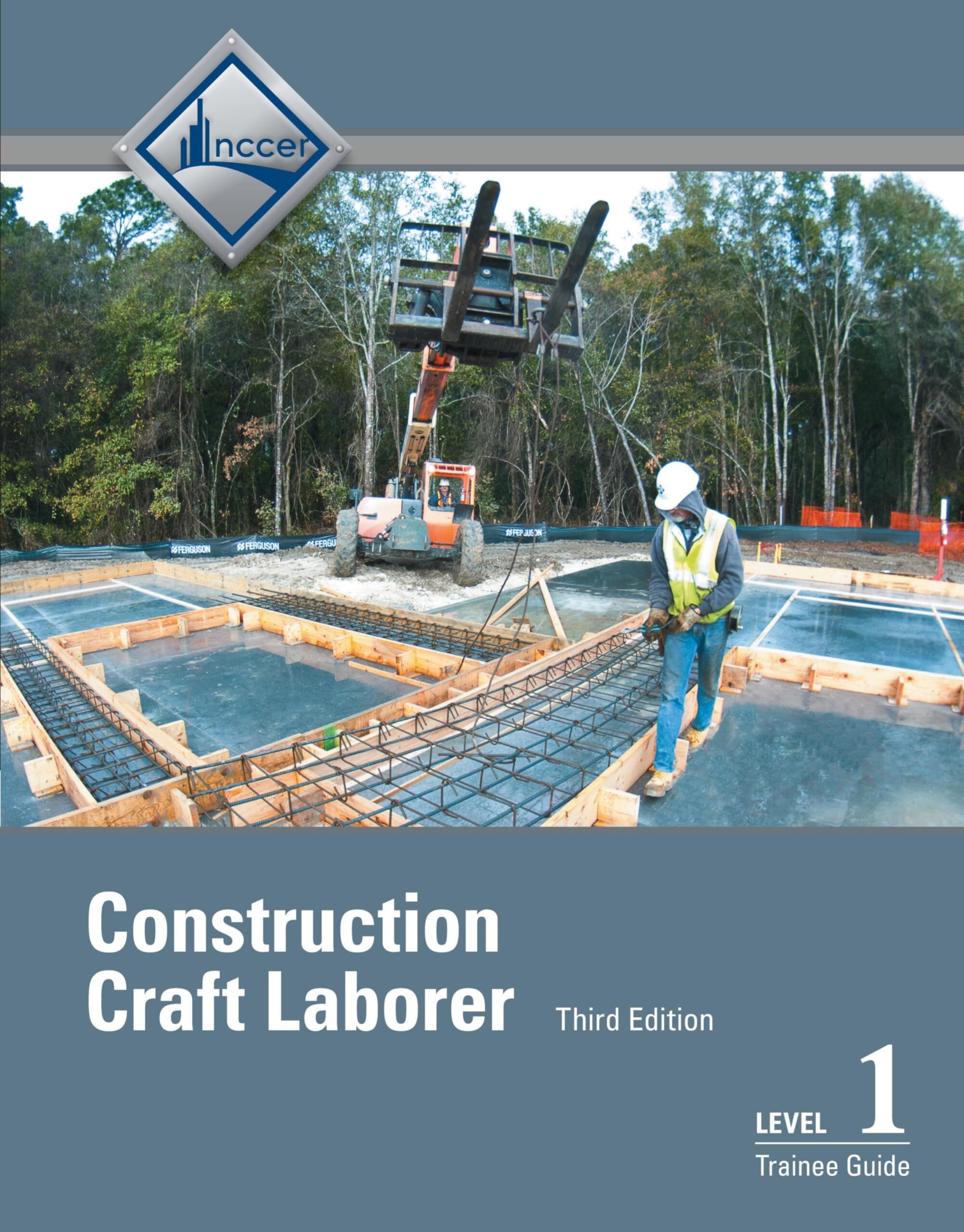Construction Craft Laborer Trainee Guide, Level 1