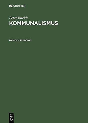 Peter Blickle: Kommunalismus: Kommunalismus, Bd.2, Europa