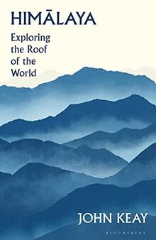 Himalaya: Exploring the Roof of the World