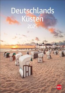 Deutschlands Küsten Kalender 2025: Fotokalender deutscher Strände mit Platz für Notizen. Terminplaner und Blickfang. Naturkalender mit hochwertigen Fotos.