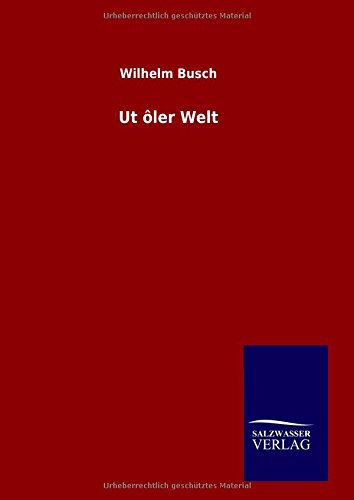 Ut ôler Welt
