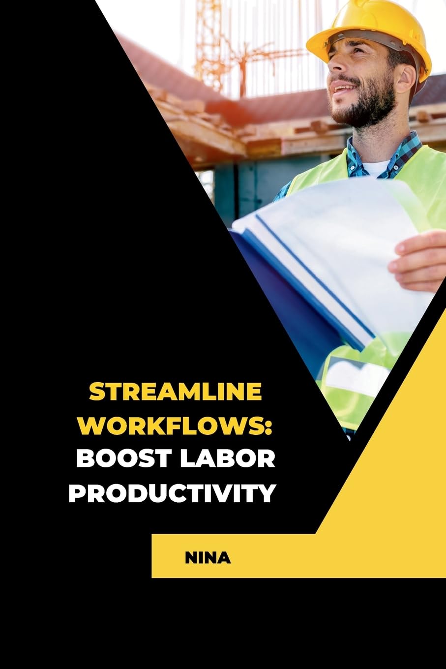 Nina Streamline Workflows, Boost Labor Productivity, De