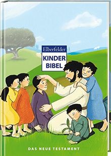 Elberfelder Kinderbibel - Das Neue Testament