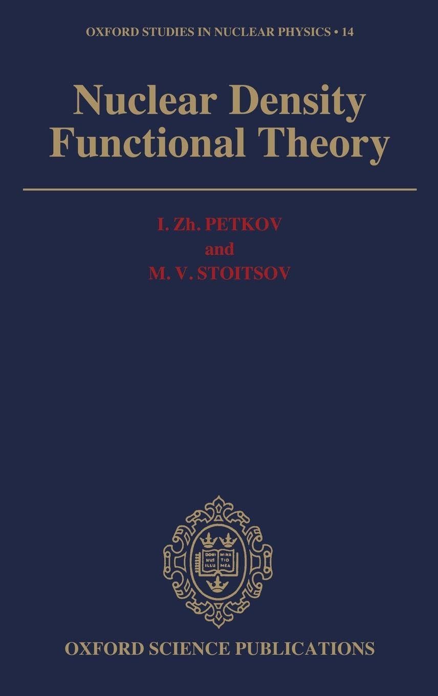 NUC DENS FUNC THEORY OSNP 14 C (Oxford Studies in Nuclear Physics, Band 14)
