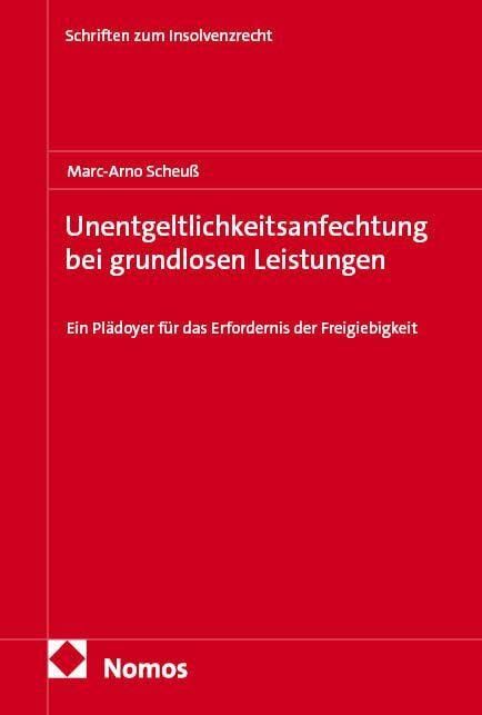Unentgeltlichkeitsanfechtung bei grundlosen Leistungen